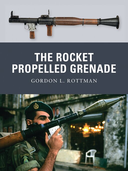 Title details for The Rocket Propelled Grenade by Gordon L. Rottman - Available